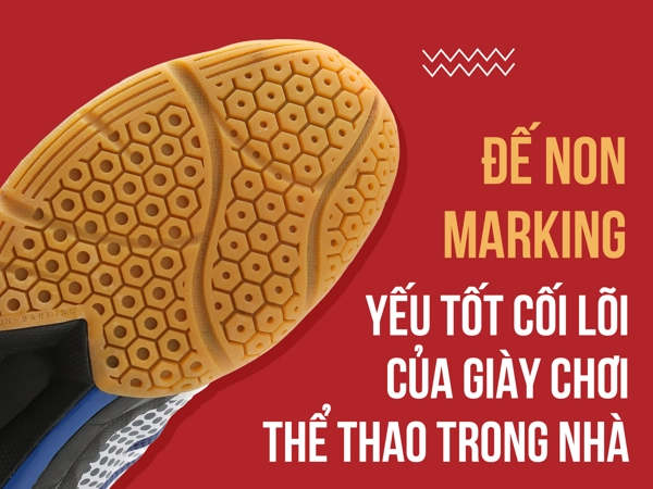 Giới thiệu công nghệ giày cầu lông Lining NON-MARKING